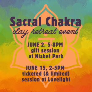 Sacral Chakra Day Retreat - gift session